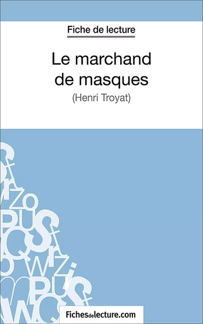 Le marchand de masques - Marie Mahon,  fichesdelecture.com - FichesDeLecture.com