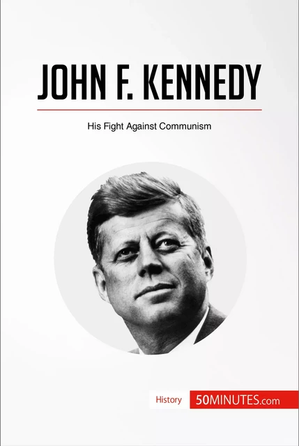 John F. Kennedy -  50MINUTES - 50Minutes.com