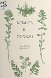 Botanica in originali : livres de botanique réalisés en impression naturelle du XVIe au XIXe siècles