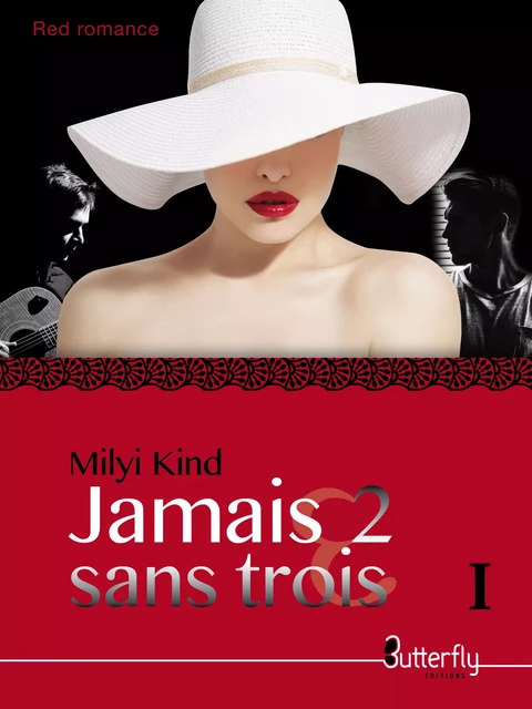 Jamais 2 sans Trois - Milyi Kind - Butterfly Éditions