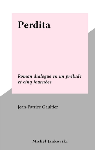 Perdita - Jean-Patrice Gaultier - FeniXX réédition numérique