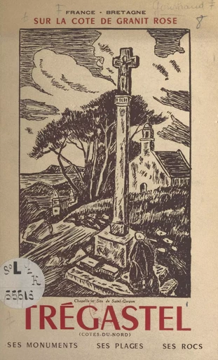 Sur la côte de granit rose, Trégastel (Côtes-du-Nord) - Maximilien Gourhand - FeniXX réédition numérique