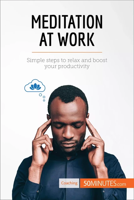 Meditation at Work -  50MINUTES - 50Minutes.com