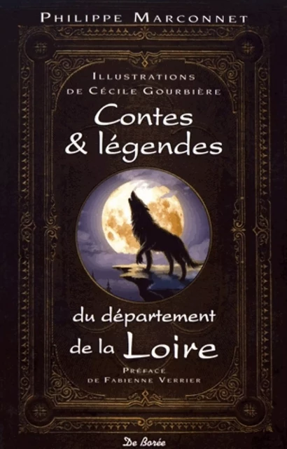 Contes & légendes du département de la Loire - Philippe Marconnet - De Borée