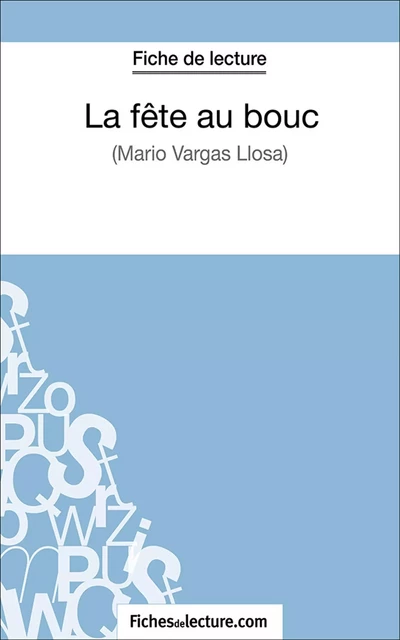 La fête au bouc -  fichesdelecture.com, Hubert Viteux - FichesDeLecture.com