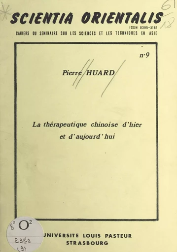 La thérapeutique chinoise d'hier et d'aujourd'hui - Pierre Huard - FeniXX réédition numérique