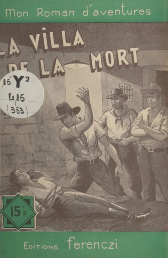 La villa de la mort - Léo Gestelys - FeniXX réédition numérique