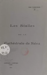 Les stalles de la cathédrale de Séez