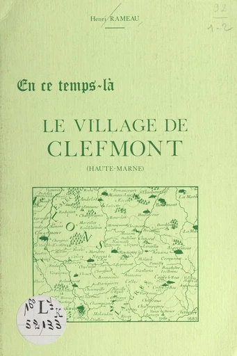 En ce temps-là, le village de Clefmont (Haute-Marne) - Henri Rameau - FeniXX réédition numérique