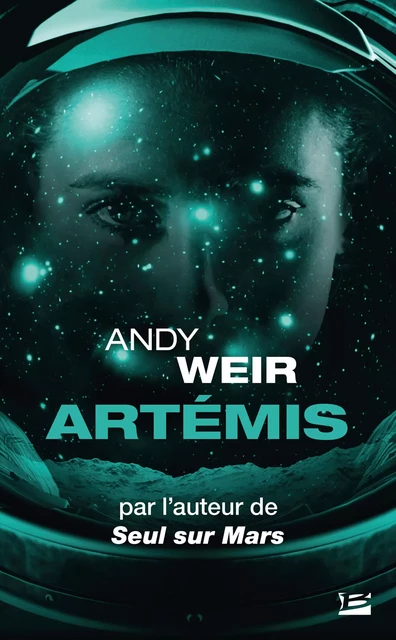 Artémis - Andy Weir - Bragelonne