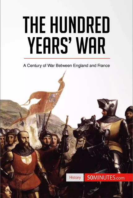 The Hundred Years' War -  50MINUTES - 50Minutes.com