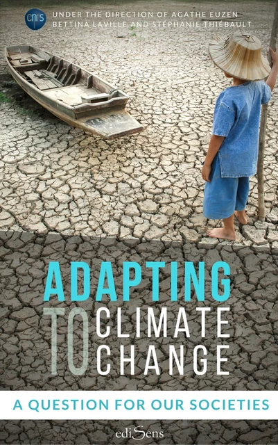 Adapting to Climate Change - Stéphanie Thiébault, Bettina Laville, Agathe Euzen - ediSens