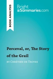 Perceval, or, The Story of the Grail by Chrétien de Troyes (Book Analysis)