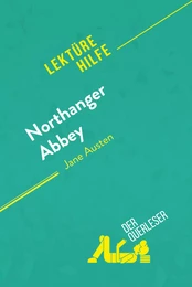 Northanger Abbey von Jane Austen (Lektürehilfe)