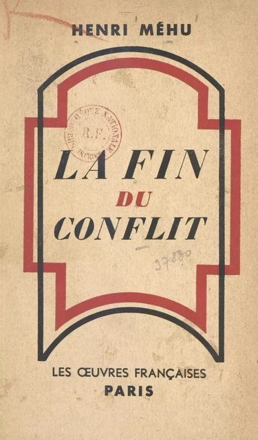 La fin du conflit - Henri Méhu - FeniXX réédition numérique