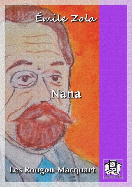 Nana - Émile Zola - La Gibecière à Mots