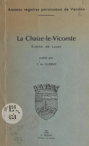 La Chaize-le-Vicomte - Yannick Chassin du Guerny - FeniXX rédition numérique