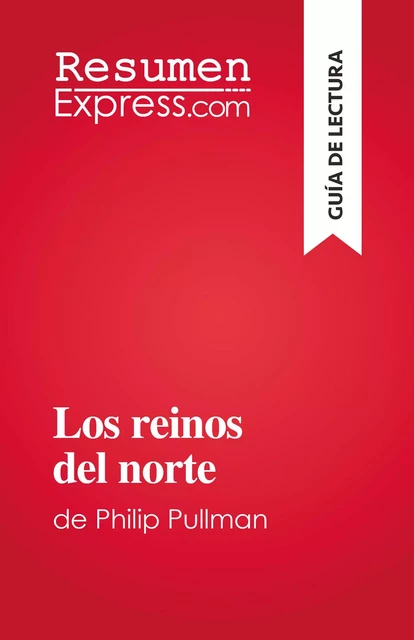 Los reinos del norte - Thibaut Antoine - ResumenExpress.com