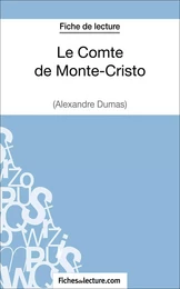 Le Comte de Monte-Cristo d'Alexandre Dumas (Fiche de lecture)