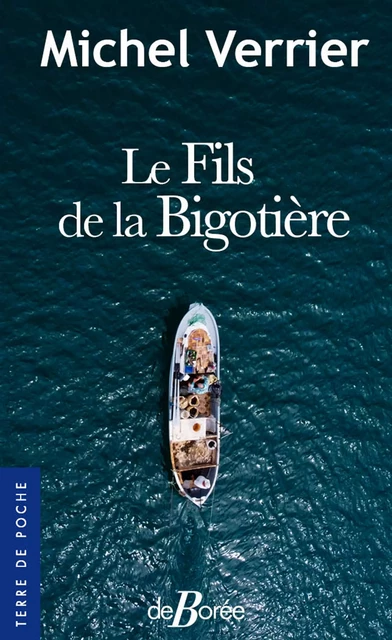 Le Fils de la Bigotière - Michel Verrier - De Borée