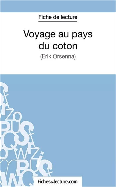 Voyage au pays du coton - Vanessa Grosjean,  fichesdelecture.com - FichesDeLecture.com