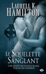 Anita Blake, T5 : Le Squelette sanglant