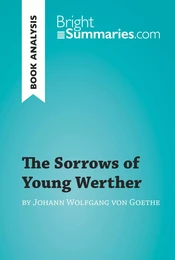 The Sorrows of Young Werther by Johann Wolfgang von Goethe (Book Analysis)