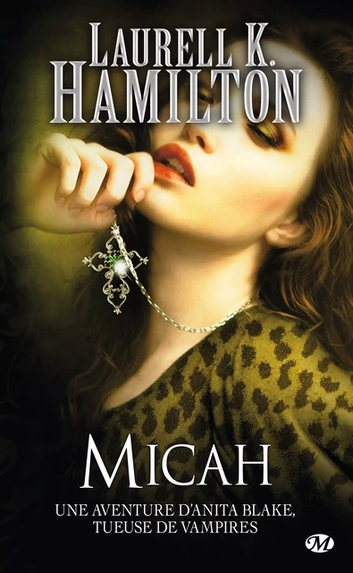 Anita Blake, T13 : Micah - Laurell K. Hamilton - Milady