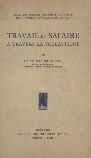 Travail et salaire à travers la scolastique - Manuel Rocha - FeniXX réédition numérique