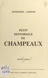 Petit historique de Champeaux