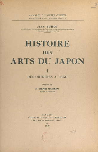 Histoire des arts du Japon (1). Des origines à 1350 - Jean Buhot - FeniXX rédition numérique