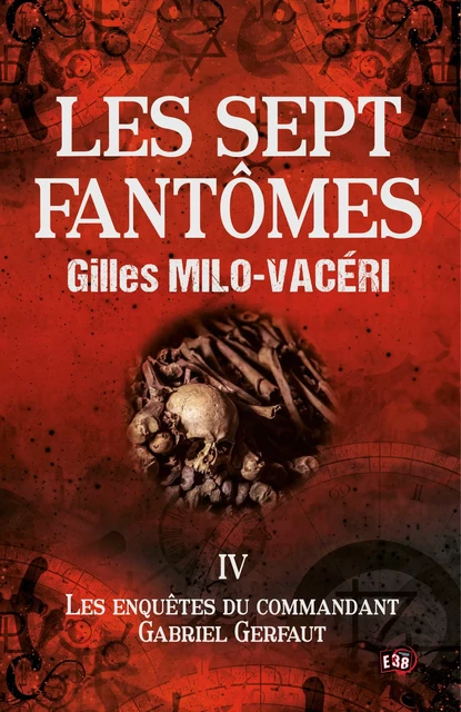 Les sept fantômes - Gilles Milo-Vacéri - Les éditions du 38