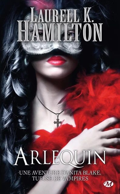 Anita Blake, T15 : Arlequin - Laurell K. Hamilton - Milady