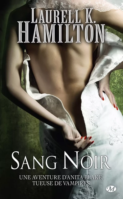 Anita Blake, T16 : Sang Noir - Laurell K. Hamilton - Milady