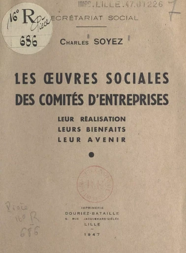 Les œuvres sociales des comités d'entreprises - Charles Soyez - FeniXX réédition numérique