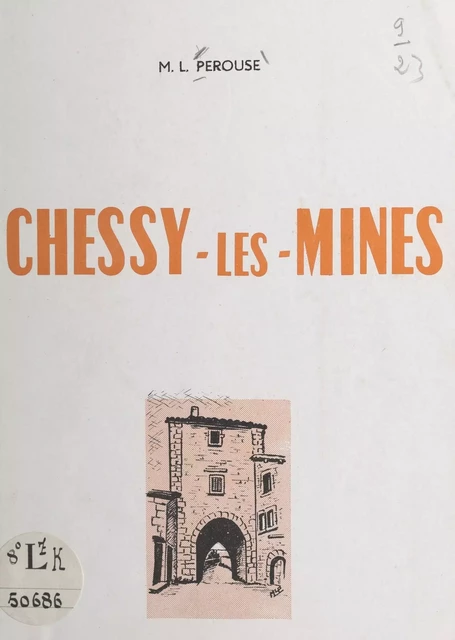 Au cœur de la vallée d'Azergues, Chessy-les-Mines d'hier et d'aujourd'hui - Marie-Louise Perouse - FeniXX réédition numérique