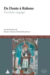 De Dante à Rubens : l’artiste engagé