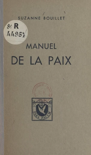 Manuel de la paix - Suzanne Bouillet - FeniXX réédition numérique