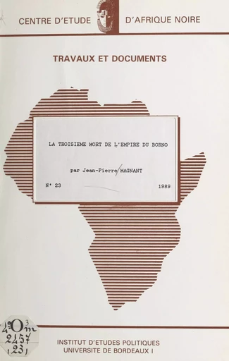 La troisième mort de l'empire du Borno - Jean-Pierre Magnant - FeniXX réédition numérique