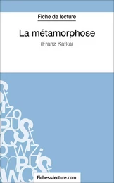 La métamorphose - Franz Kafka (Fiche de lecture)