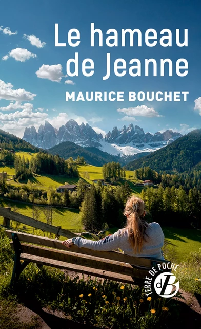 Le Hameau de Jeanne - Maurice Bouchet - De Borée