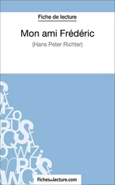 Mon ami Frédéric de Hans Peter Richter (Fiche de lecture)