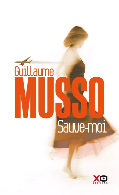 Sauve-moi - Guillaume Musso - Éditions de l'épée