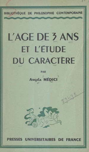 L'âge de trois ans et l'étude du caractère - Angéla Médici - FeniXX réédition numérique