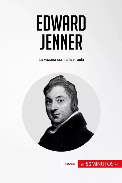 Edward Jenner -  50Minutos - 50Minutos.es