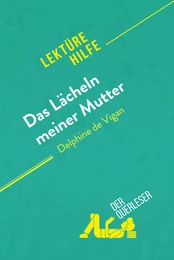 Das Lächeln meiner Mutter von Delphine de Vigan (Lektürehilfe)