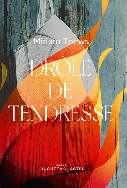 Drôle de tendresse - Miriam Toews - Libella