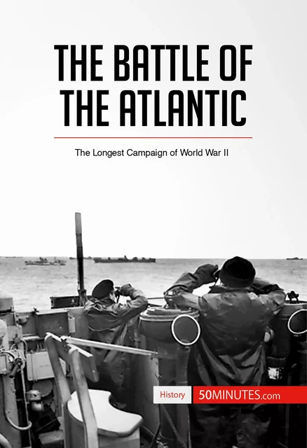 The Battle of the Atlantic -  50MINUTES - 50Minutes.com