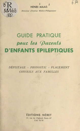 Guide pratique pour les parents d'enfants épileptiques - Henri Maas - FeniXX réédition numérique