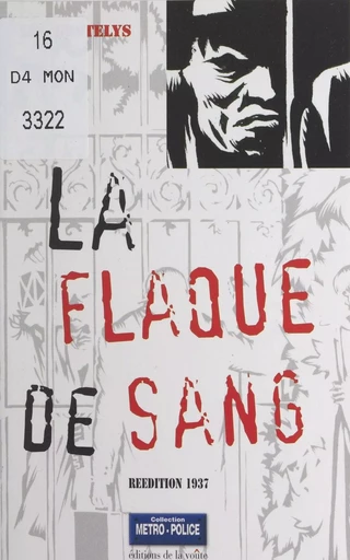 La flaque de sang - Léo Gestelys - FeniXX réédition numérique